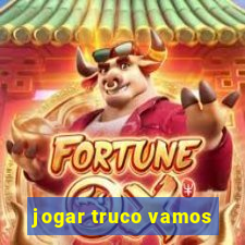 jogar truco vamos